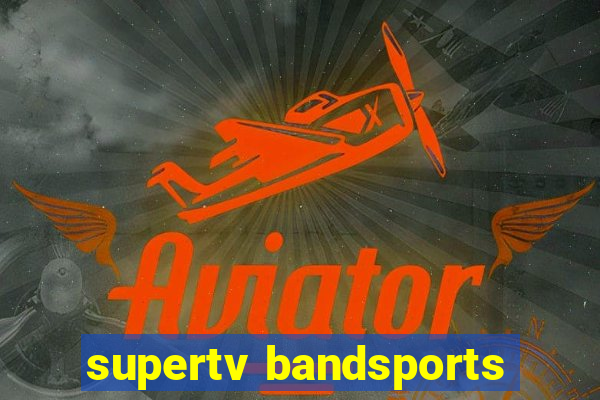 supertv bandsports